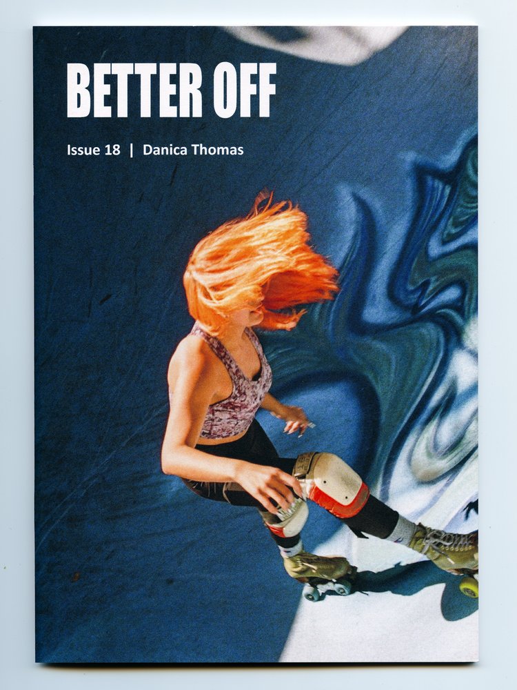 Better Off Zine No. 18