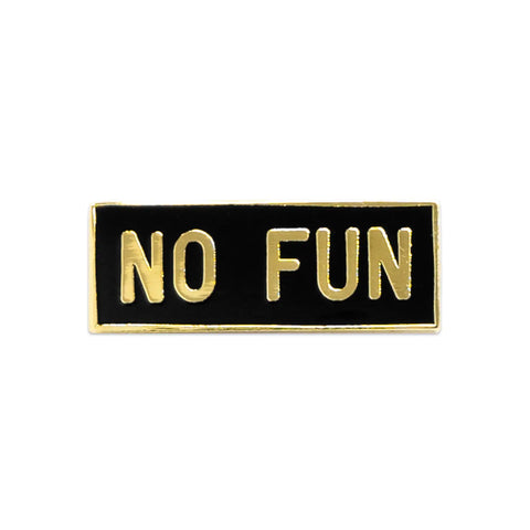 No Fun Lapel Pin